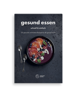 Gesund essen – schnell & einfach