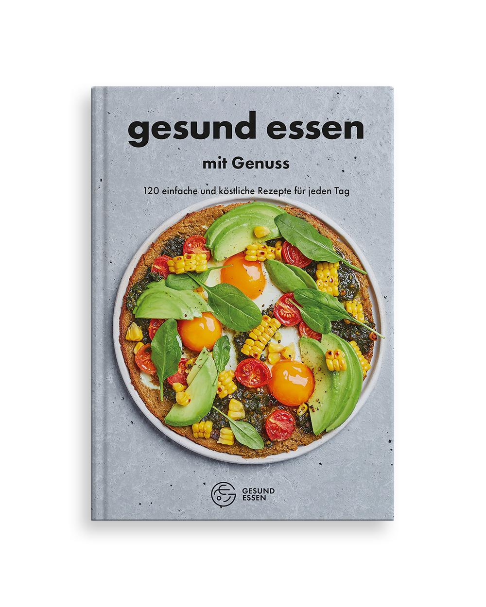 Gesund essen mit Genuss